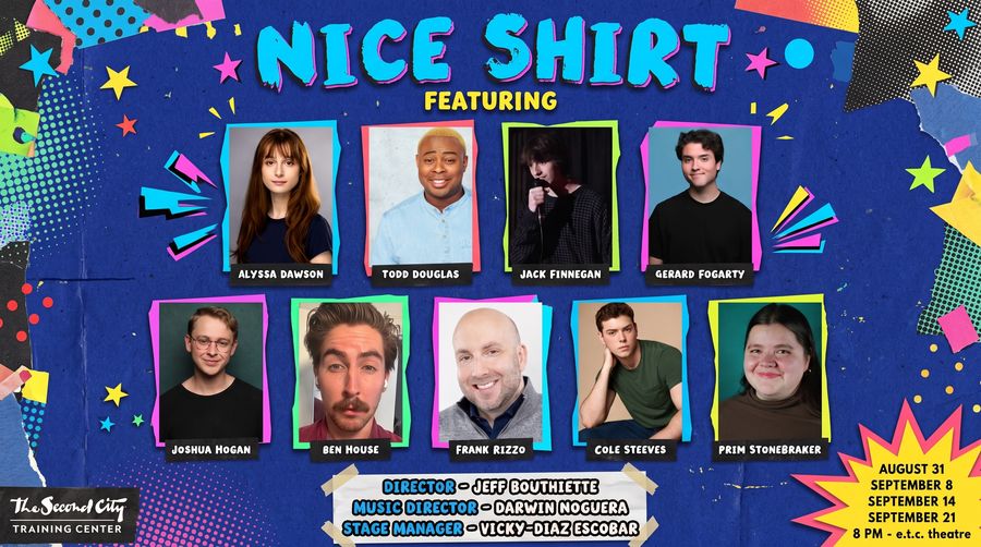 NICE SHIRT flyer, wide: the nine cast members with the creative team and show dates